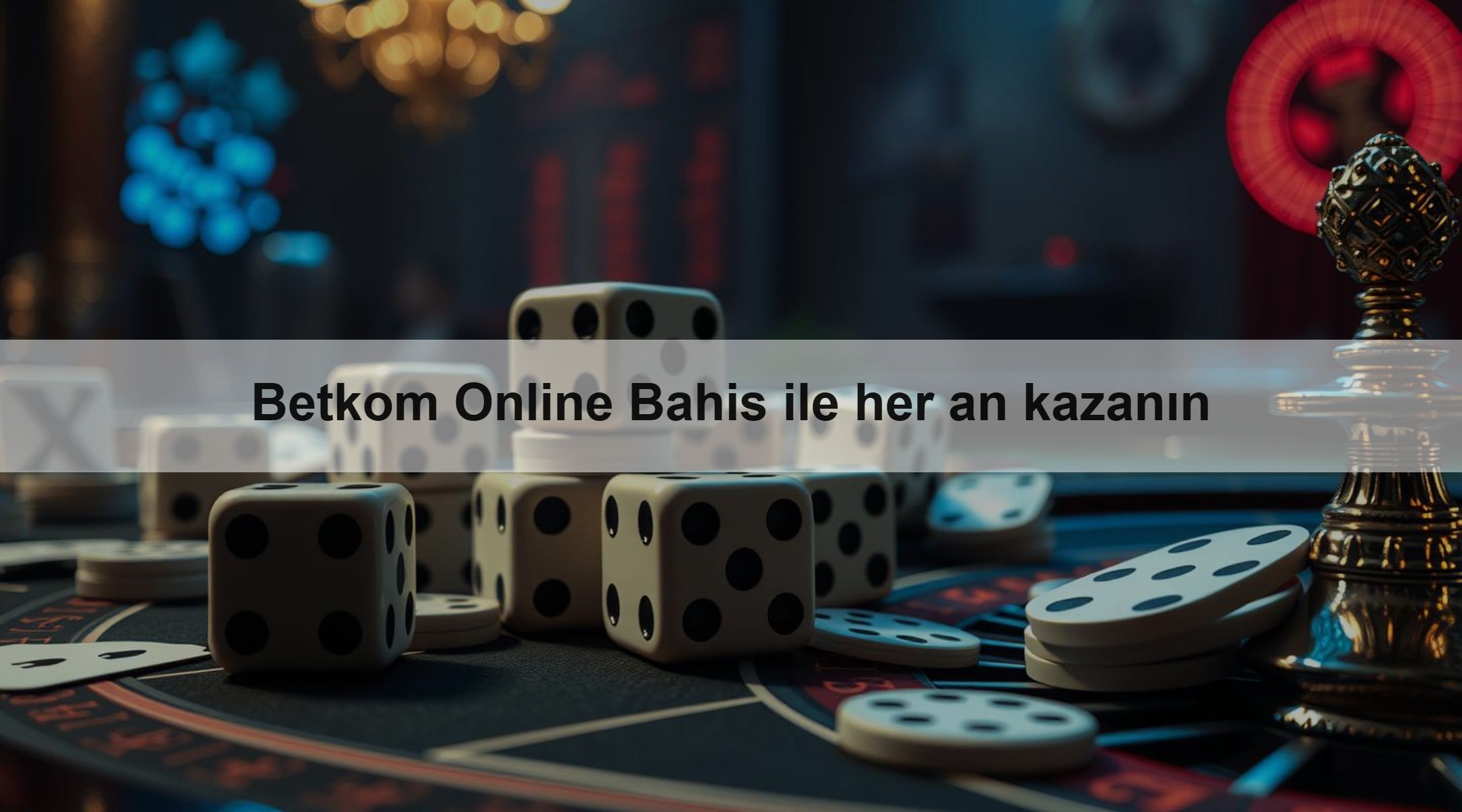 Betkom Online Bahis ile her an kazanın 1 Betkom Online Bahis ile her an kazanın
